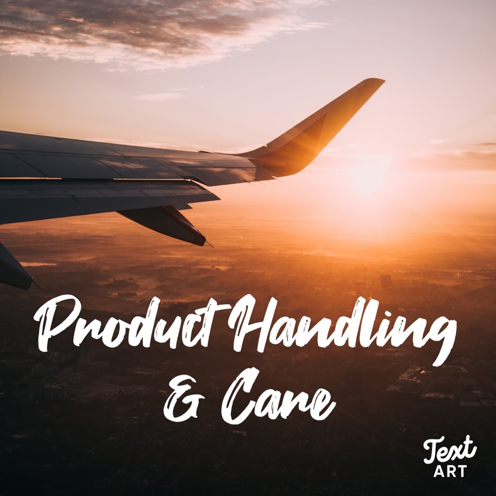 Product Handling & Care